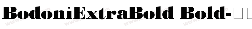BodoniExtraBold Bold字体转换